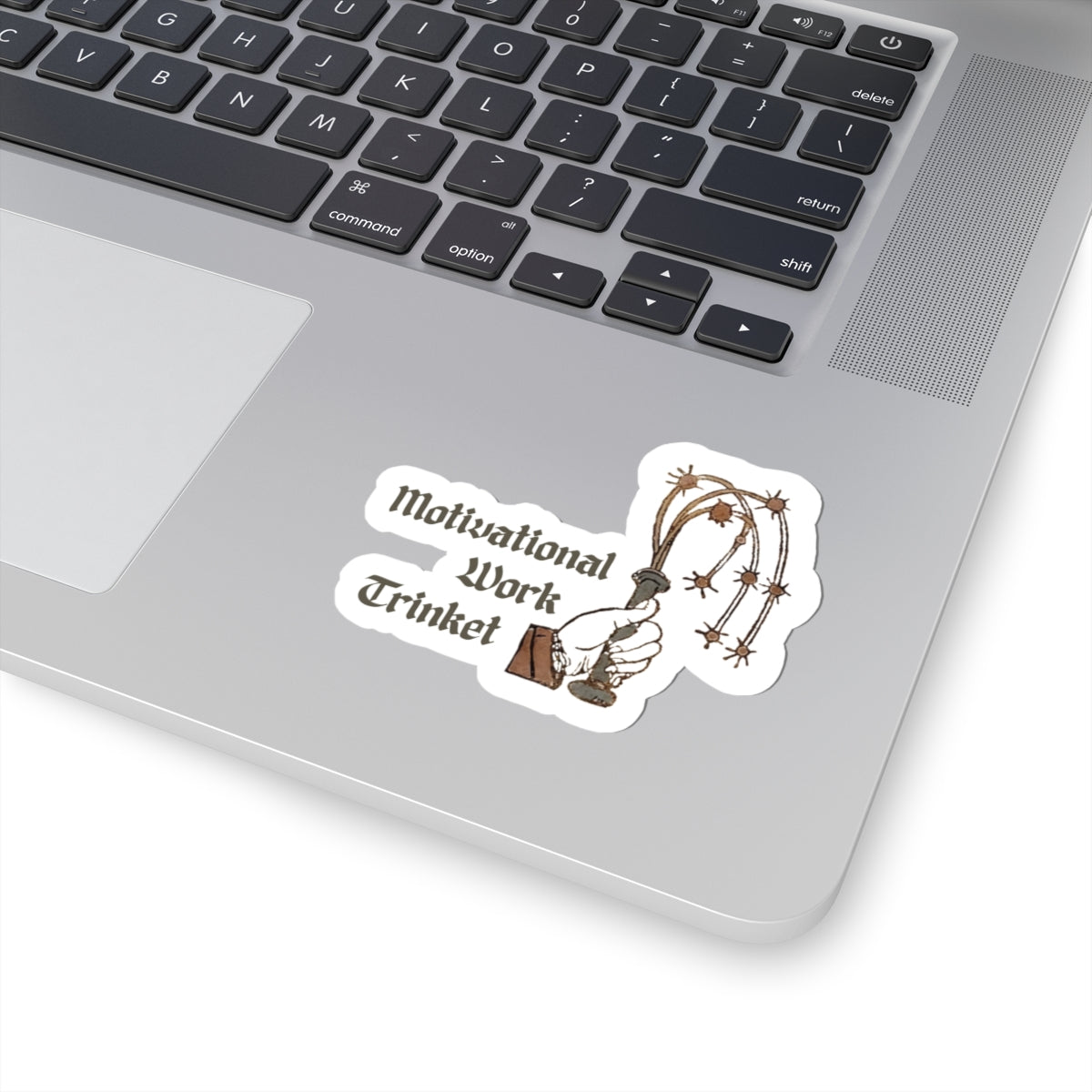Motivational Work Trinket Sticker
