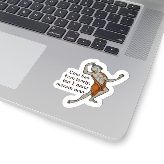 I Must Scream Sticker
