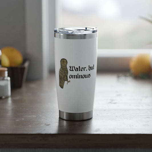 Ominous Water 20oz Tumbler