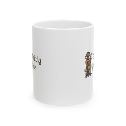 Definitely Not Ale Ceramic Mug