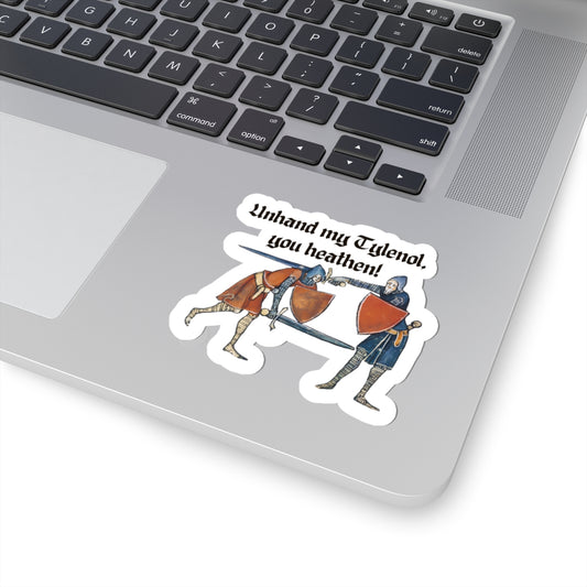Unhand My Tylenol Sticker