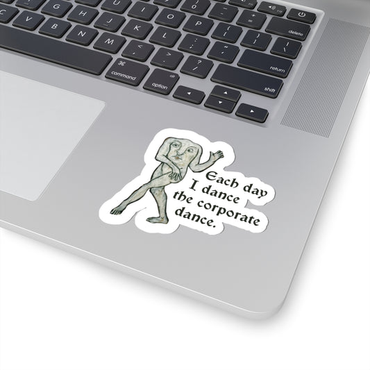 Dancing the Corporate Dance Sticker