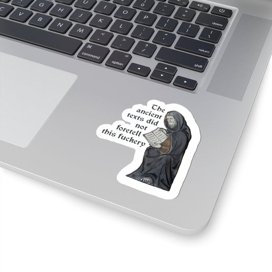 Fuckery Foretold Sticker