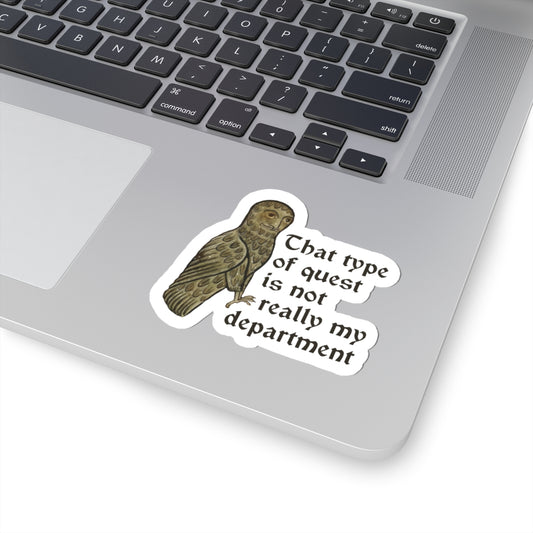 Not My Department Sticker