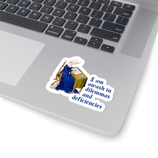 Dilemmas and Deficiencies Sticker