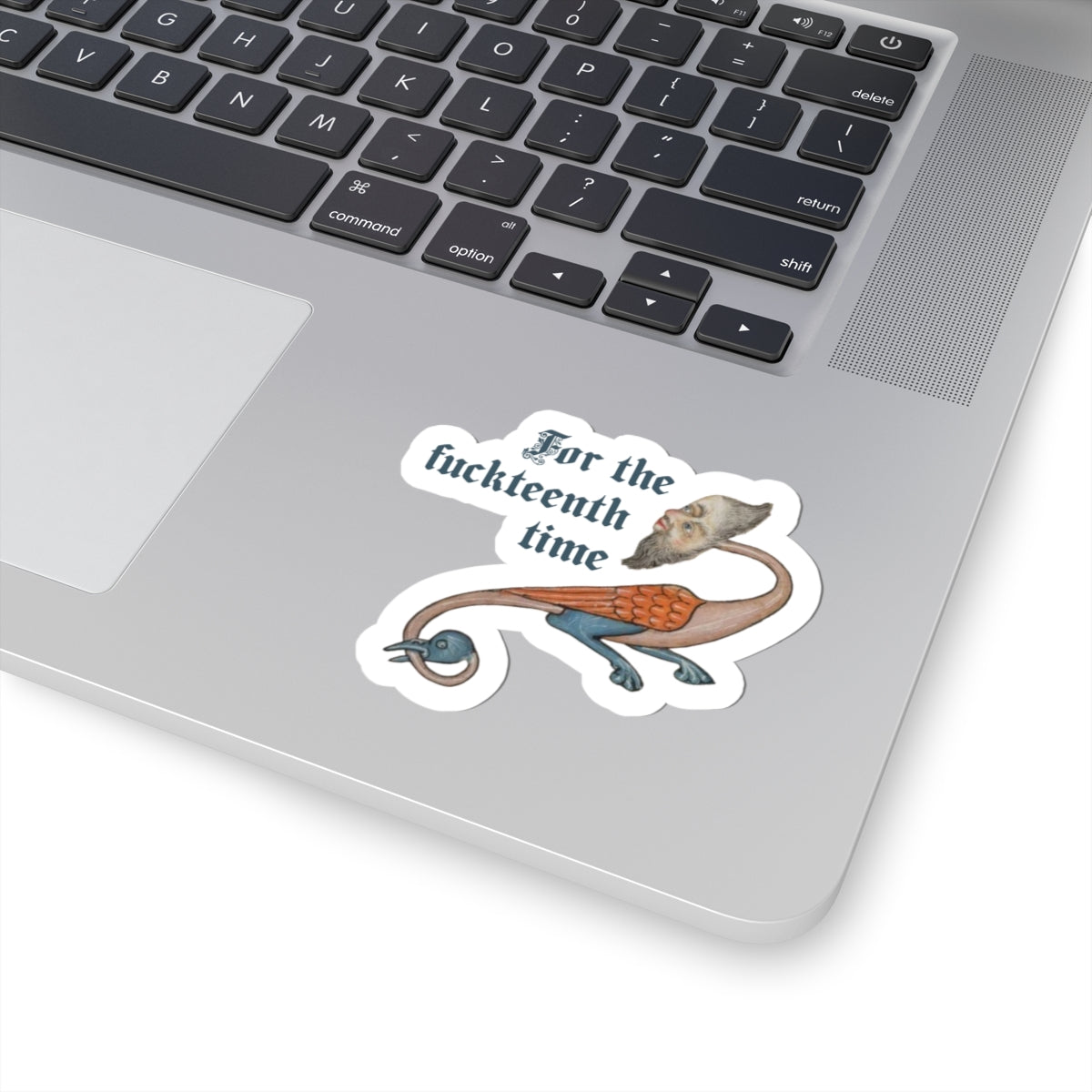 For the Fuckteenth Time Sticker
